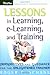 Lessons in Learning, e-Learning, and Training: Perspectives and Guidance for the Enlightened Trainer