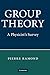 Group Theory: A Physicist's Survey 1st edition by Ramond, Pierre (2010) Hardcover