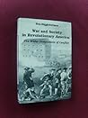 War and Society in Revolutionary America: The Wider Dimensions of Conflict