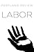 Portland Review: Labor: Vol...