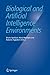 Biological and Artificial Intelligence Environments (2010-02-19)