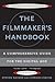 FILMMAKER'S HANDBOOK, THE: A Comprehensive Guide for the Digital Age New Edition by Ascher, Steven, Pincus, Edward published by PLUME (2007)