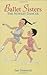 Ballet Sisters: The Newest Dancer by Jan Ormerod (2008-03-01)