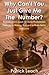 Why Can't You Just Give Me The Number? An Executive's Guide to Using Probabilistic Thinking to Manage Risk and to Make Better Decisions Paperback September 15, 2006