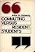 Commuting Versus Resident Students by Arthur W. Chickering