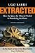 Extracted( How the Quest for Mineral Wealth Is Plundering the Planet( A Report to the Club of Rome)[EXTRACTED][Paperback]