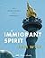 The Immigrant Spirit: How N...