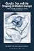 Gender, Sex and the Shaping of Modern Europe: A History from the French Revolution to the Present Day by Annette F. Timm (2007-03-15)