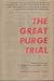 The Great Purge Trial