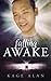 Falling Awake by Kage Alan (2015-08-24)