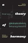 A Theory of Harmony by Ernst Levy