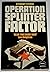 Operation Splinter Factor