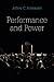 Performance and Power by Jeffrey C. Alexander (2011-11-07)