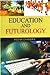 Education and Futurology by R. Chandra