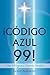 ??C??DIGO AZUL 99! by Sandy Acharjee