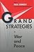 Grand Strategies in War and Peace by Paul M. Kennedy (1991-06-12)
