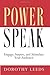 By Dorothy Leeds Power Speak (Revised) [Paperback] by LEEDS