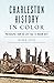 Charleston History in Color...