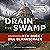 Drain the Swamp: How Washington Corruption is Worse than You Think