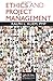 Ethics and Project Management [Hardcover] [2011] (Author) Ralph L. Kliem PMP