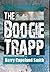 The Boogie Trap by Kerry Copeland Smith (2013-09-10)
