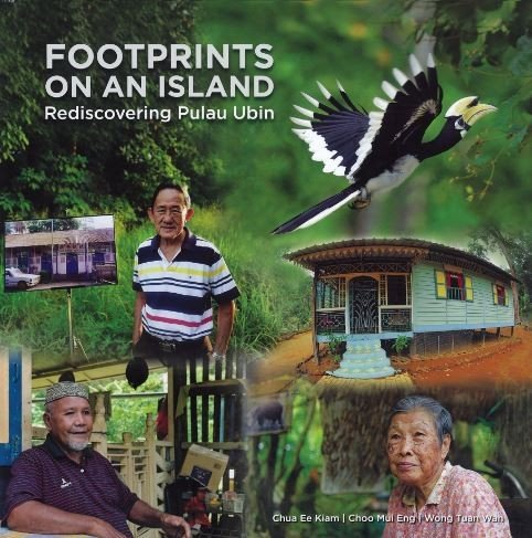 Footprints On An Island Rediscovering Pulau Ubin (Hardcover)