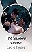 The Shadow Course