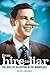 From Hire to Liar: The Role of Deception in the Workplace by David Shulman (2006-12-01)