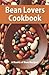 Bean Lovers Cook Book by Shayne Fischer, Lee Fisher (August 1, 1999) Plastic Comb Spi
