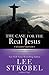 By Strobel, Lee The Case for the Real Jesus Student Edition: A Journalist Investigates Current Challenges to Christianity (Case for ... Series for Students) Paperback - June 2014