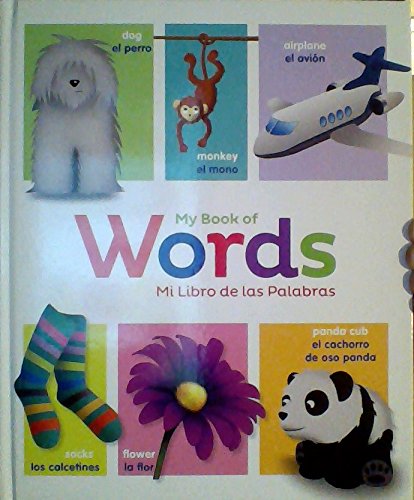 My Book of Words / Mi Libro De Las Palabras (English & Spanish)