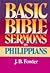 Basic Bible Sermons on Philippians (Basic Bible Sermons Series)