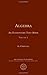 Algebra, an Elementary Textbook for the Higher Classes of Secondary Schools and for Colleges: Volume I (Ams Chelsea Publishing) by G. Chrystal (1999) Hardcover