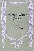 Bitter Water Opera 