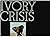 Ivory Crisis by Ian Parker (1983-06-01)