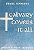 Calvary Covers it All