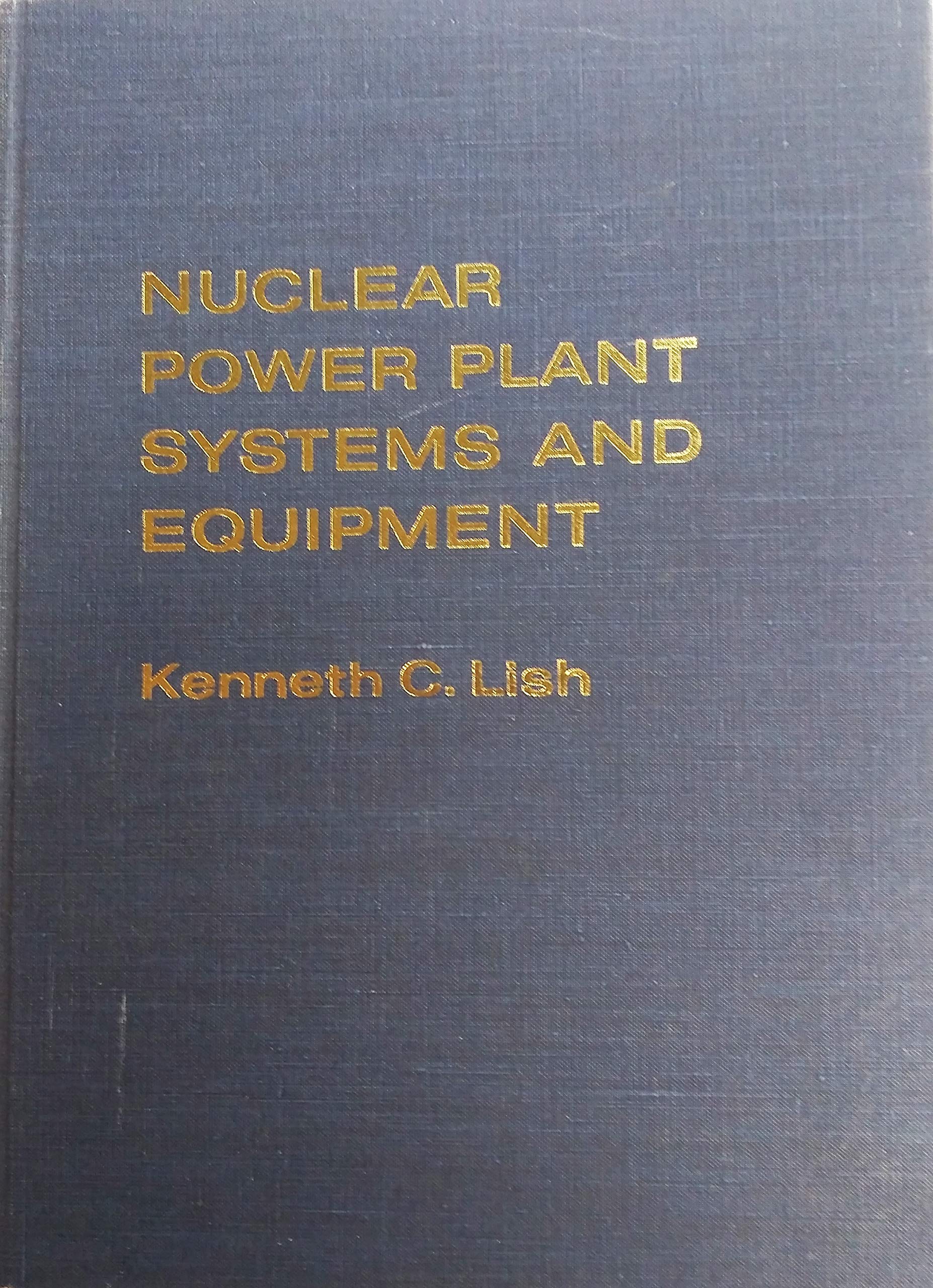Nuclear Power Plant Systems and Equipment (Hardcover)