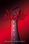 MAD Druggist