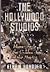 The Hollywood Studios by Ethan Mordden (1988-05-12)