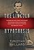 The Lincoln Hypothesis; A M...
