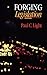 Forging Legislation by Paul C. Light (1991-10-01)