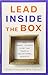 How Smart Leaders Guide Their Teams to Exceptional Results Lead Inside the Box (Paperback) - Common