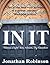 IN IT by Jonathan Robinson (2013-03-05)