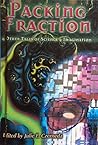 Packing Fraction : And Other Tales of Science and Imagination