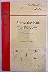 Across the Rio to Freedom: U.S. Negroes in Mexico