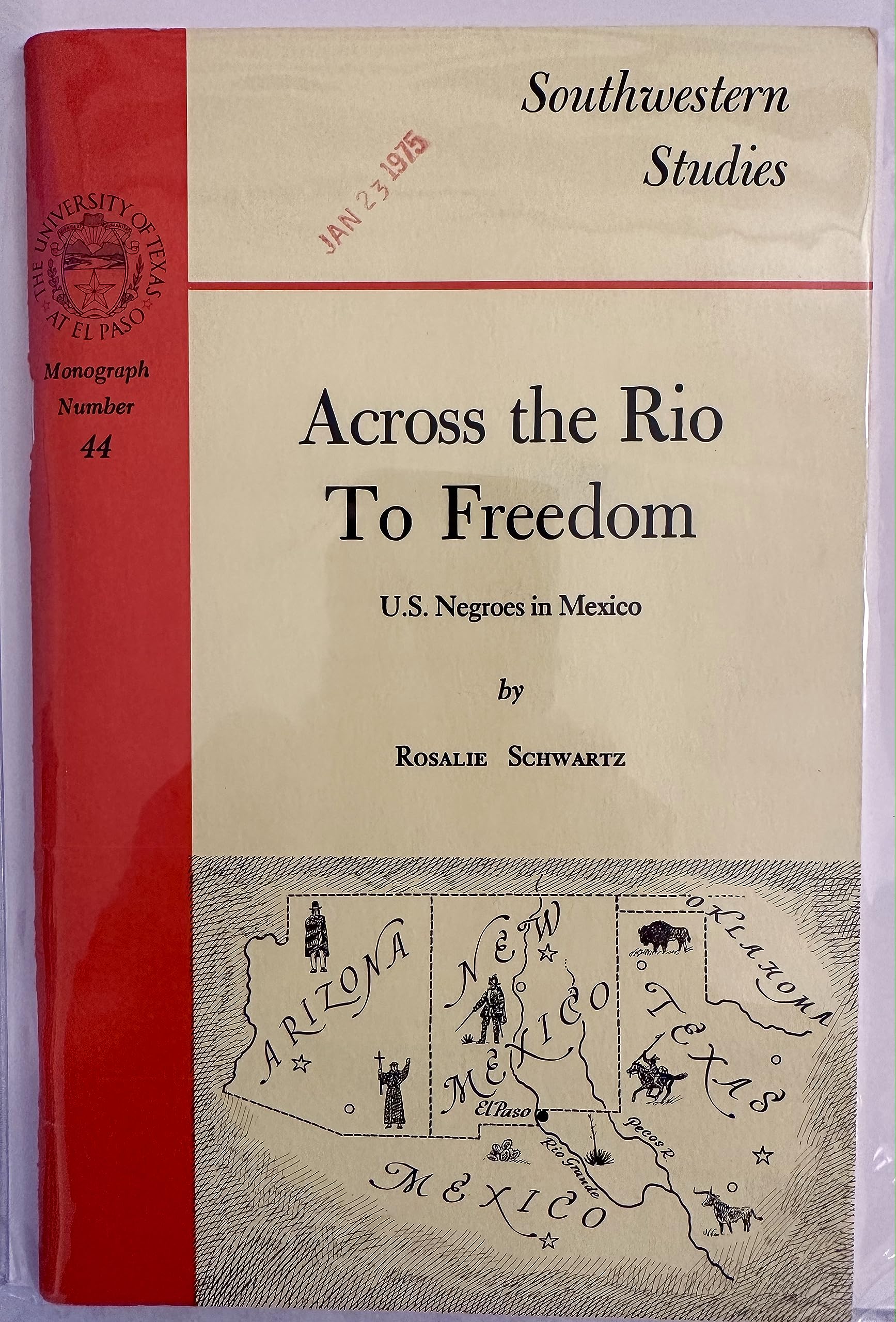 Across the Rio to Freedom: U.S. Negroes in Mexico (Paperback)