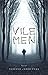 Vile Men by Rebecca Jones-Howe (September 01,2015)