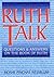 Ruth Talk: Questions and Answers on the Book of Ruth by Moshe Pinchas Weisblum (2005-01-02)