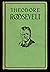 THEODORE ROOSEVELT: True St...