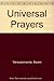 Universal Prayers by Swami Yatiswarananda (1950-12-02)